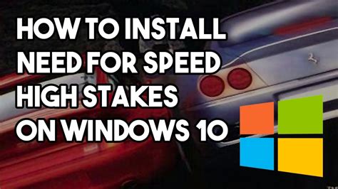 need for speed: high stakes pc|How to Install NFS High Stakes on a Windows 10 PC.